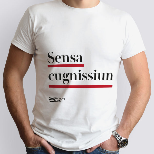 Maglietta "Sensa cugnissiun"