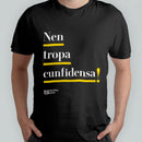 Maglietta "Nen tropa cunfidensa!"