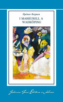I Markurell a Wadköping di Hjalmar Bergman