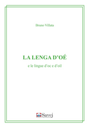 La lenga d’oé e le lingue d’oc e d’oil