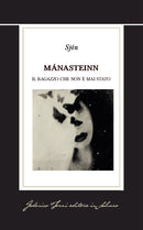 Mánasteinn. Il ragazzo che non è mai stato di Sjón